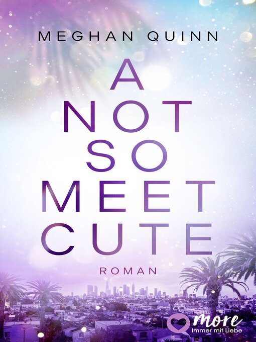 Title details for A Not So Meet Cute by Meghan Quinn - Available